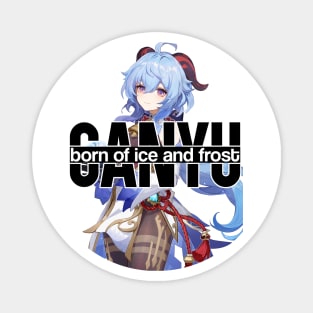 GANYU: born of ice and frost Genshin Impact Magnet